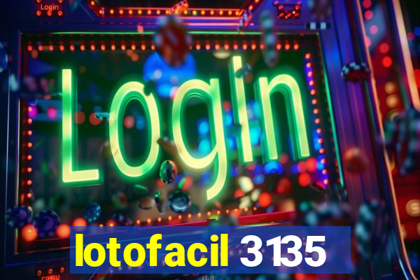 lotofacil 3135