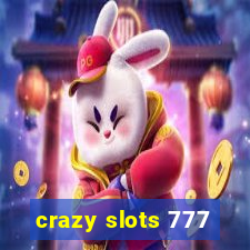 crazy slots 777