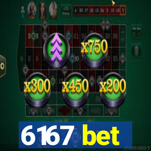 6167 bet