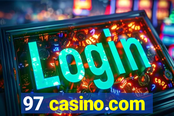 97 casino.com