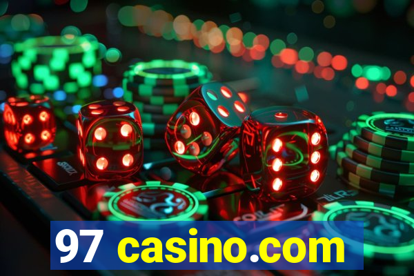 97 casino.com