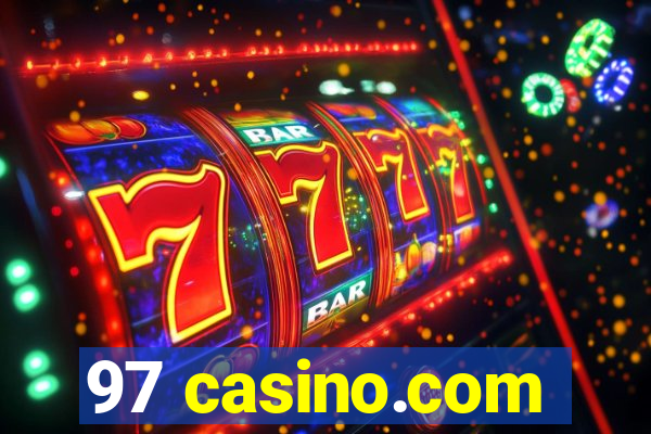 97 casino.com