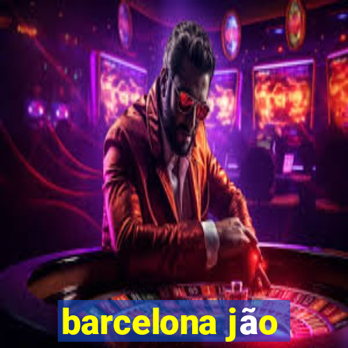 barcelona jão