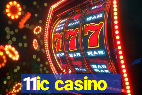 11ic casino