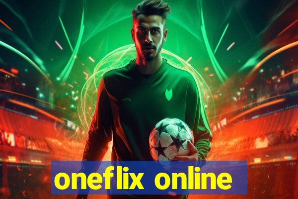 oneflix online