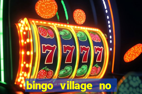 bingo village no deposit bonus