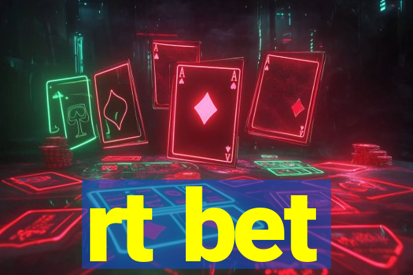 rt bet