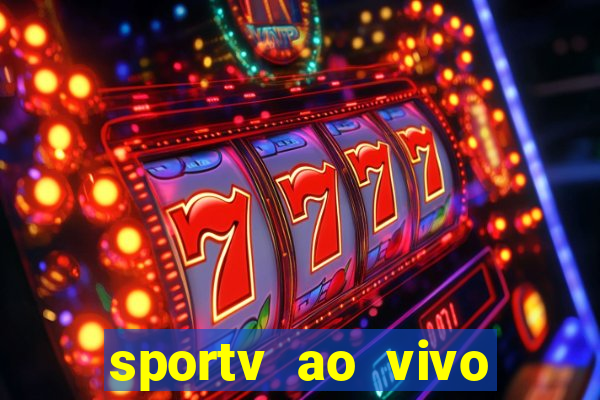 sportv ao vivo mega canais