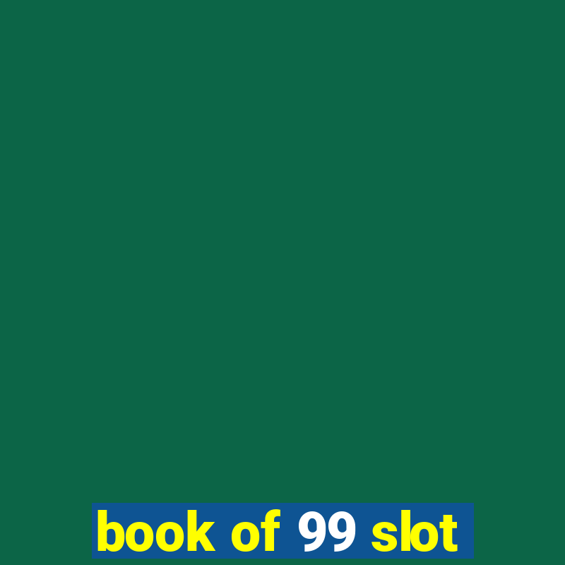 book of 99 slot