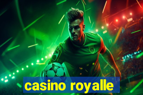 casino royalle