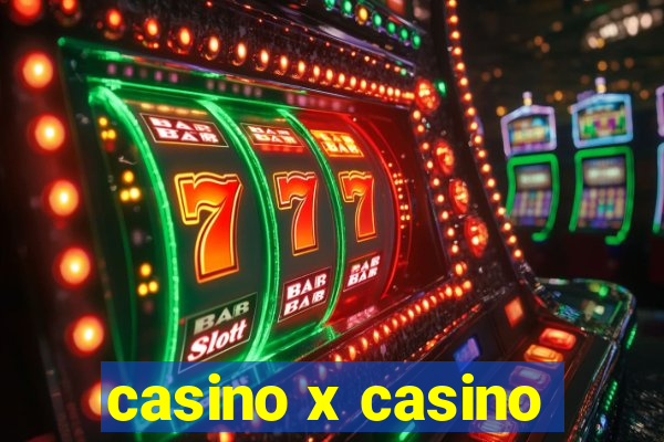 casino x casino