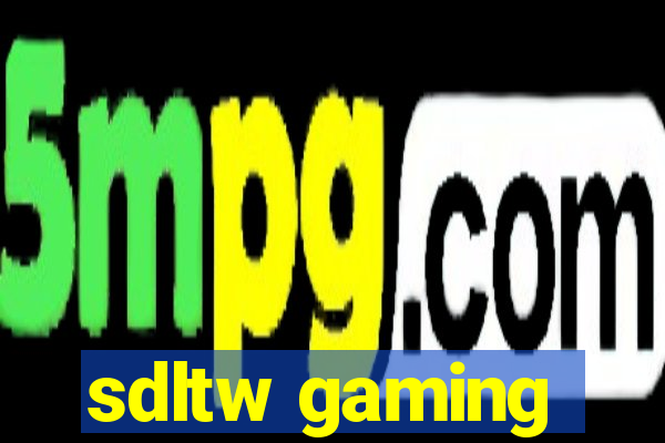 sdltw gaming