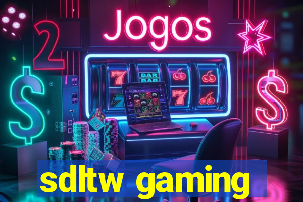 sdltw gaming