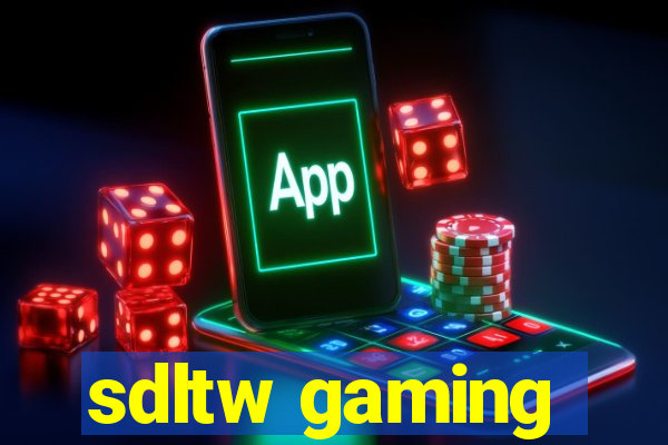 sdltw gaming