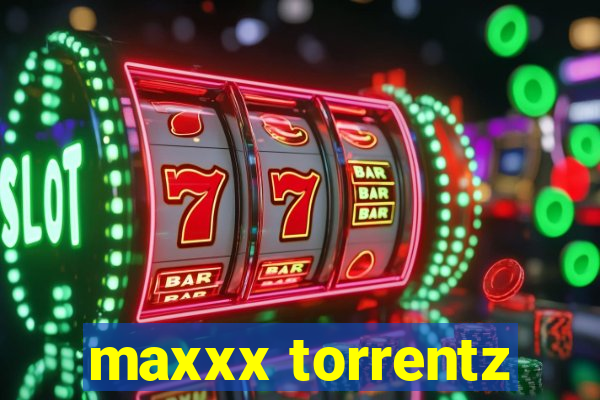 maxxx torrentz