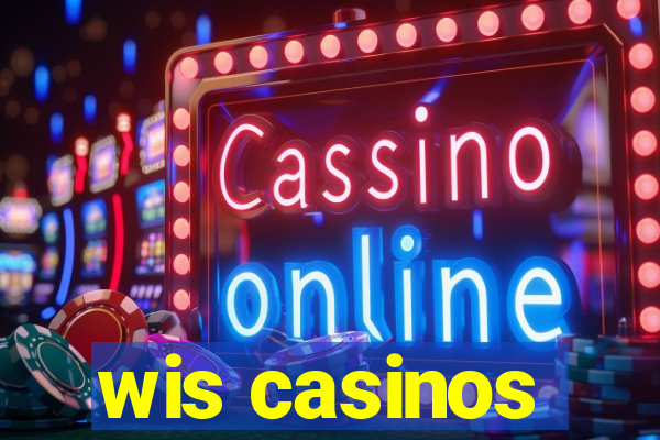 wis casinos