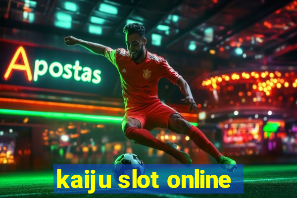 kaiju slot online