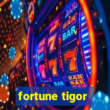 fortune tigor