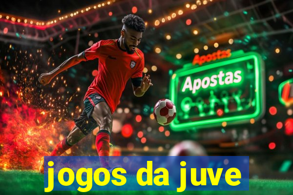 jogos da juve