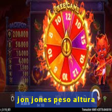 jon jones peso altura