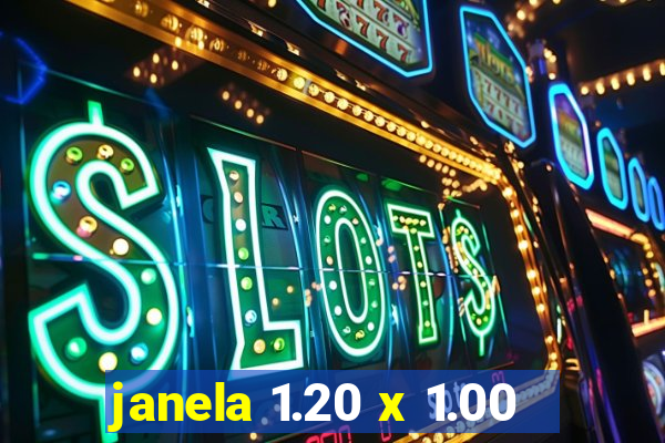 janela 1.20 x 1.00