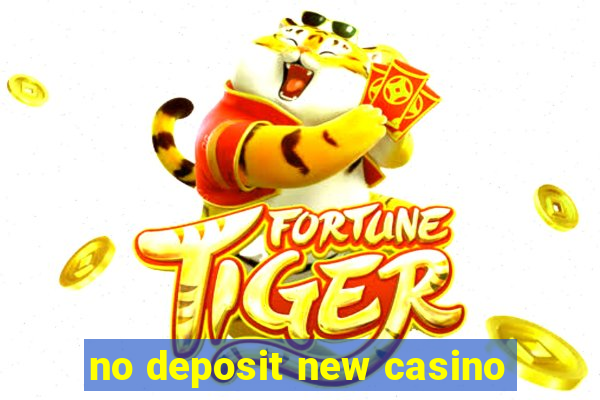 no deposit new casino