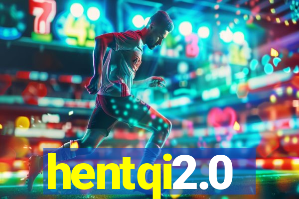 hentqi2.0