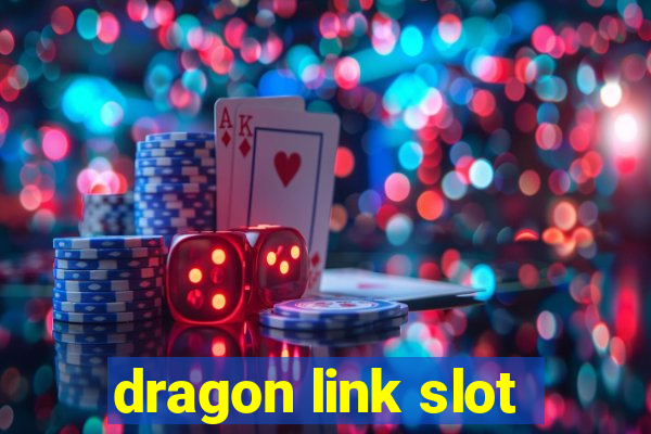 dragon link slot