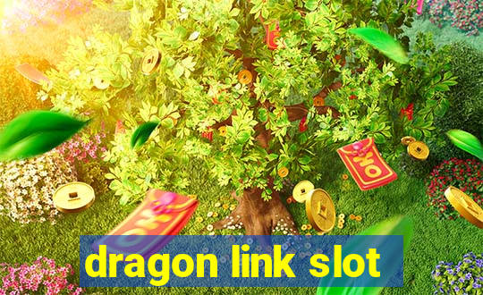 dragon link slot