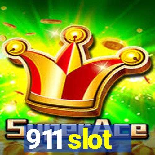 911 slot