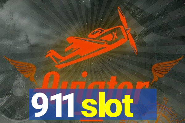 911 slot