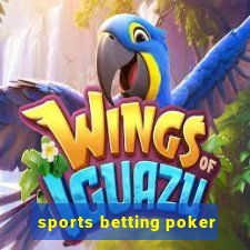 sports betting poker