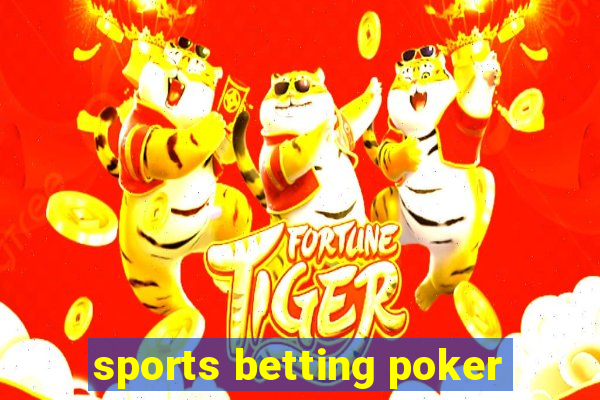 sports betting poker