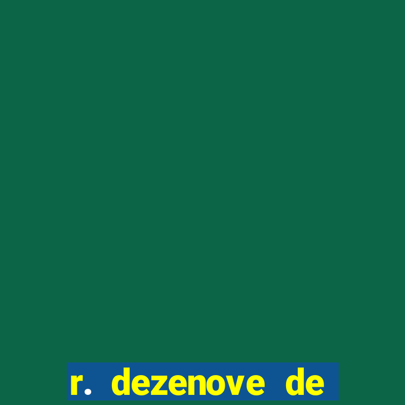 r. dezenove de fevereiro, 72