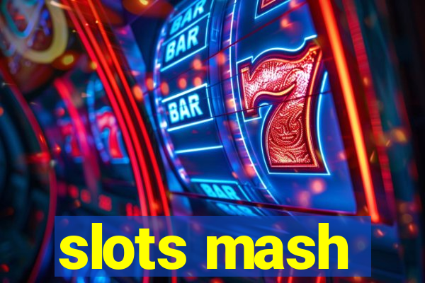 slots mash