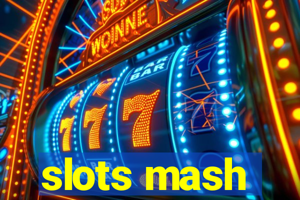 slots mash