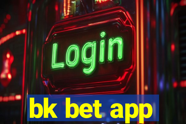 bk bet app