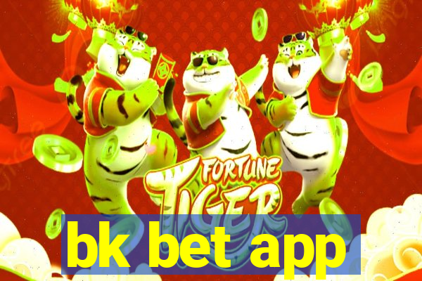 bk bet app