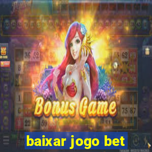 baixar jogo bet