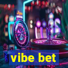 vibe bet