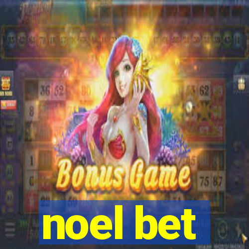 noel bet