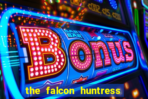 the falcon huntress slot gratis