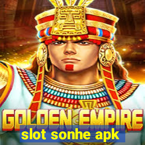 slot sonhe apk