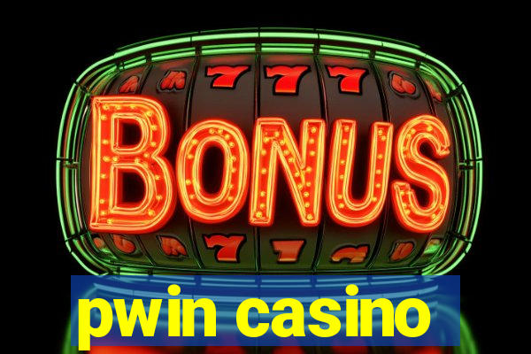 pwin casino