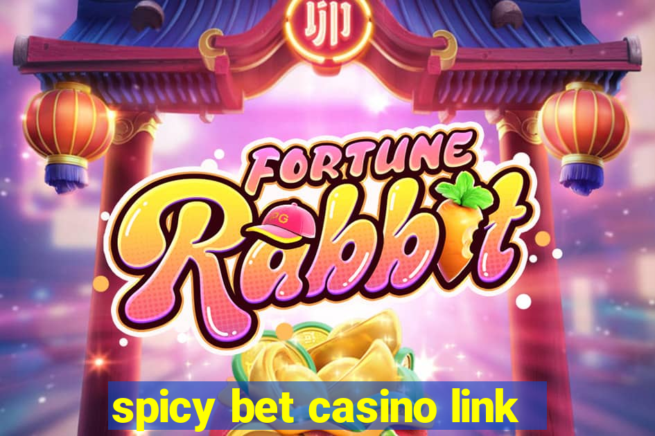 spicy bet casino link