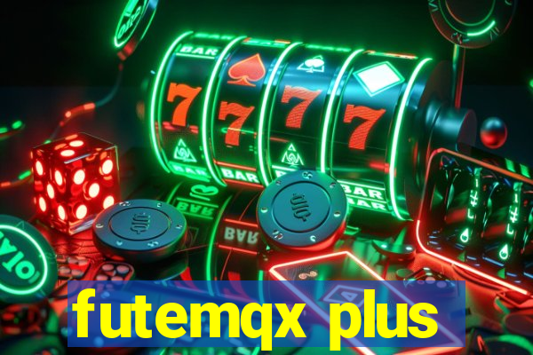 futemqx plus