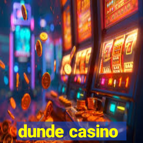 dunde casino