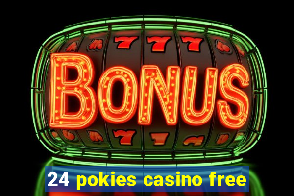 24 pokies casino free