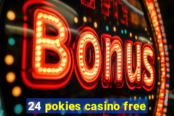 24 pokies casino free