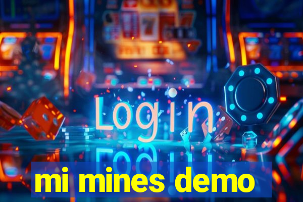 mi mines demo